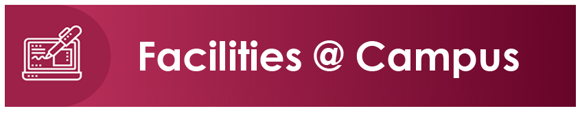 Facilities @ Campus